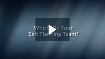 Who is On Your Exit Planning Team?