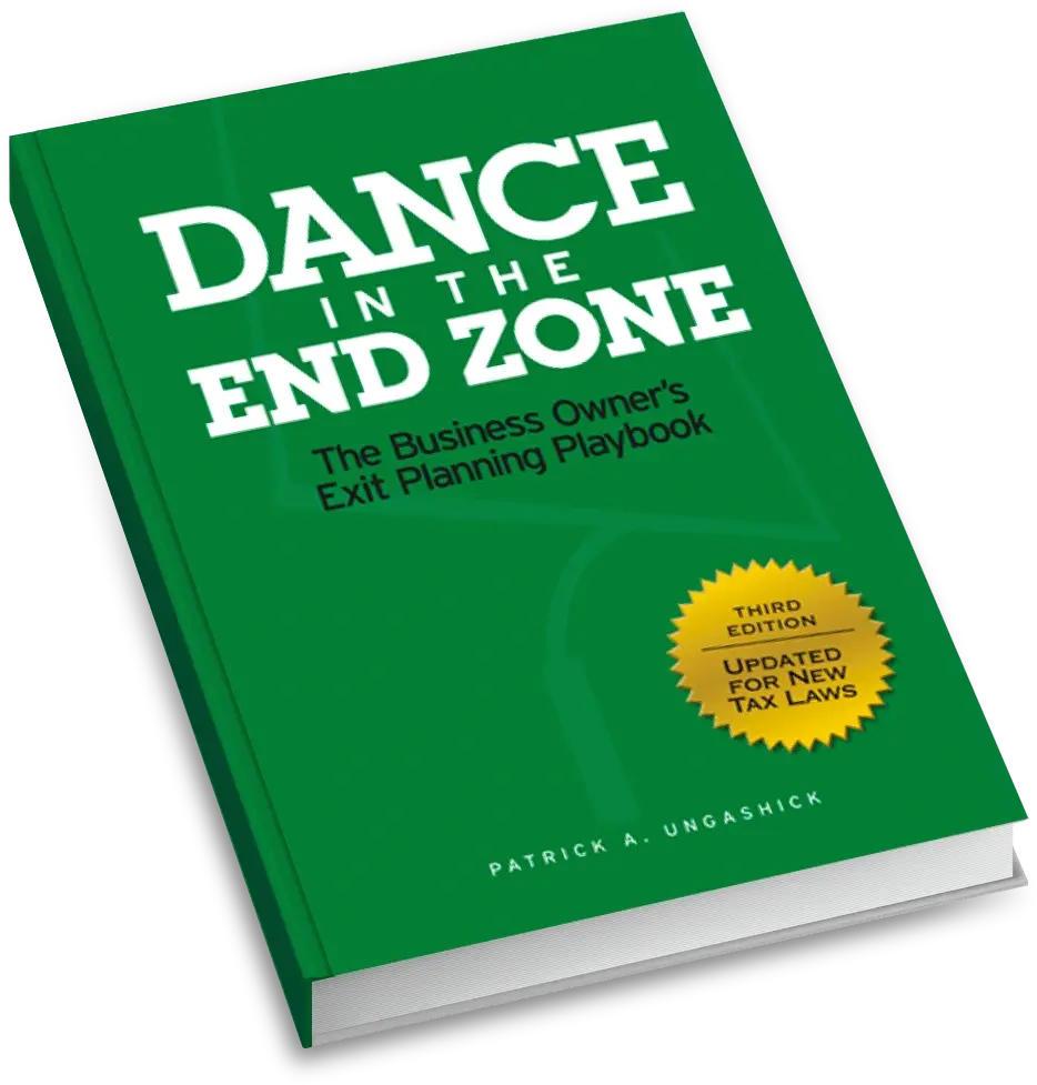 Dance In the End Zone: The Business Owner's Exit Planning Playbook